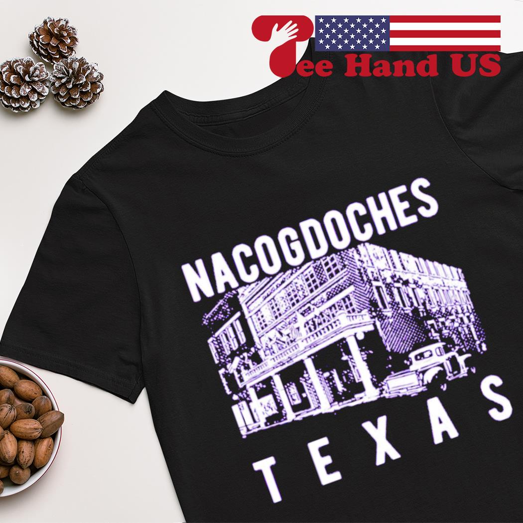 Nacogdoches Texas shirt