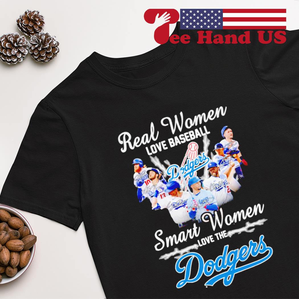Real women love baseball smart women love the Los Angeles Dodgers signatures 2022 shirt