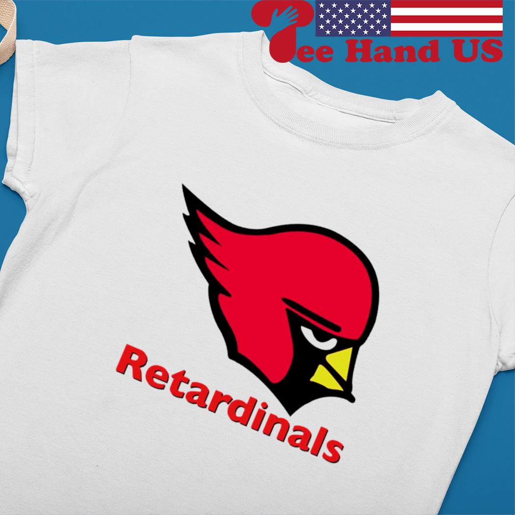 Retardinals Arizona Cardinals Football Shirt