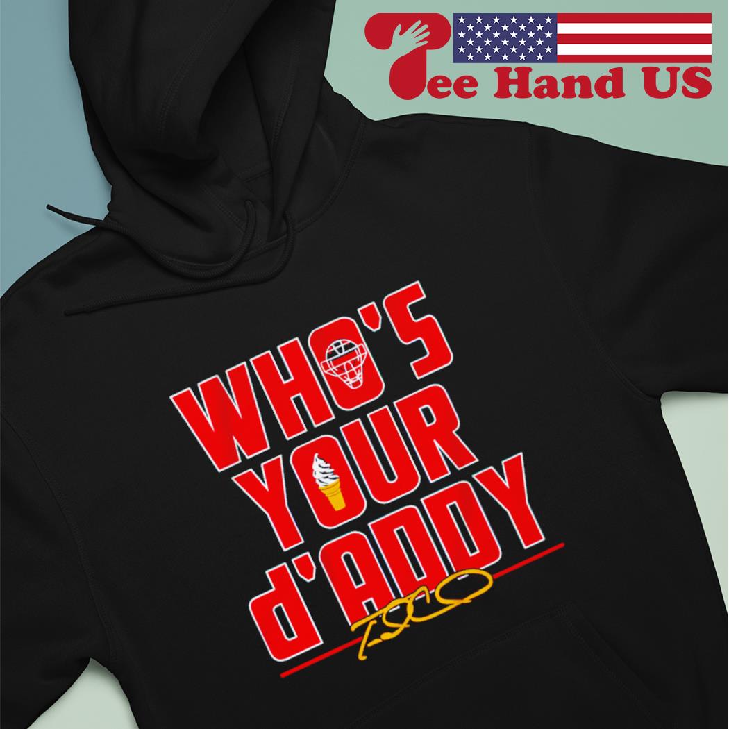 Travis d'Arnaud Who's Your d'Addy Signature Shirt, hoodie, sweater, long  sleeve and tank top