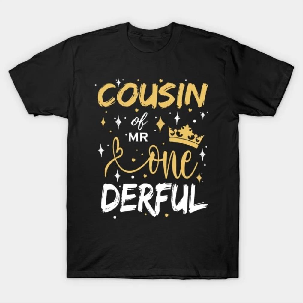 COUSIN OF MR ONE DERFUL T-Shirt