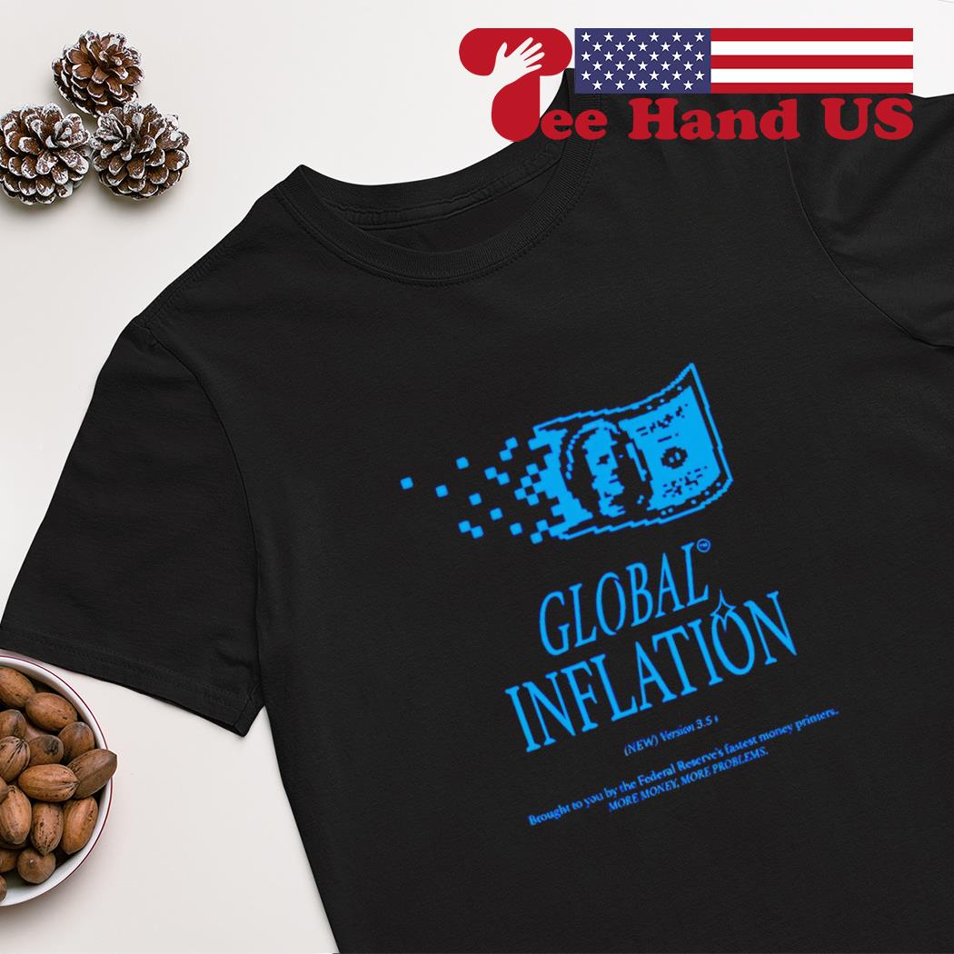 Global inflation shirt