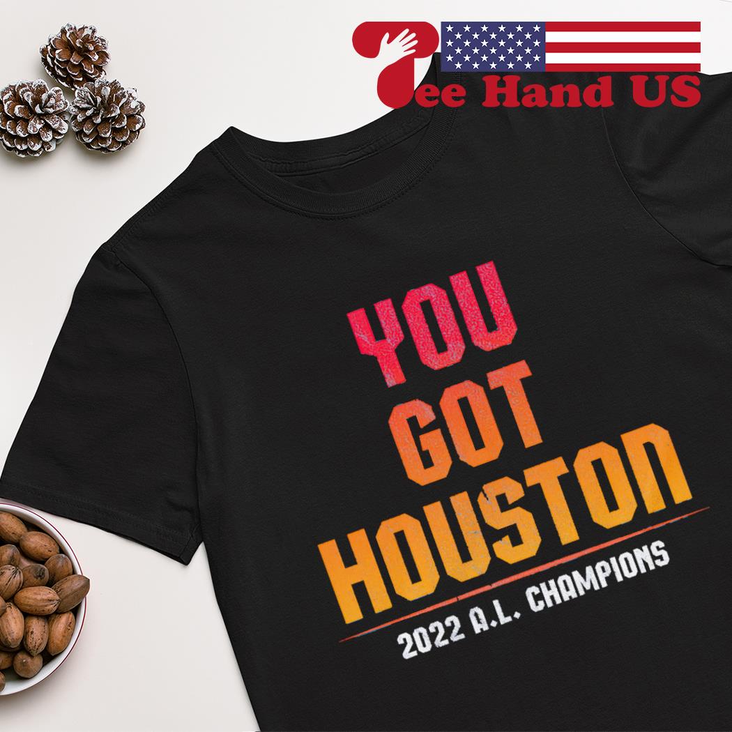 You Got Houston. 