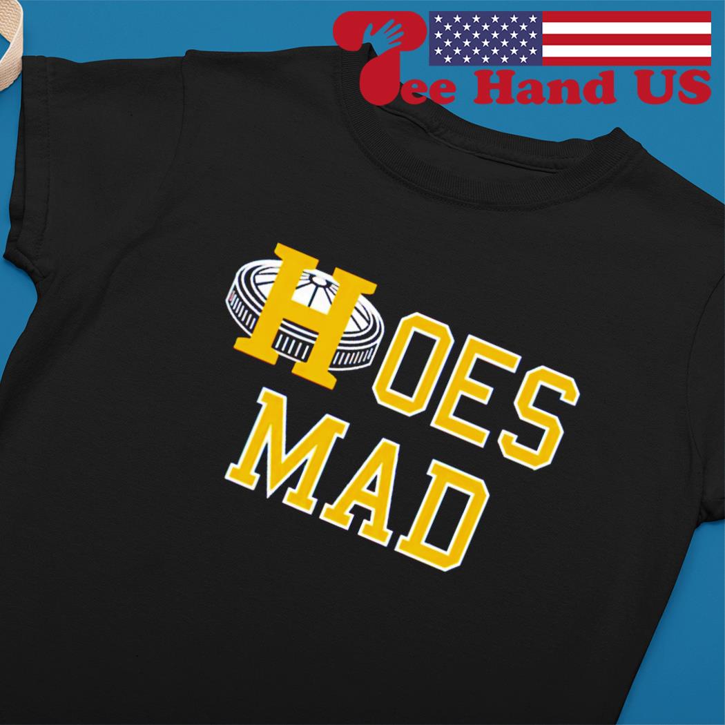 Hoes Mad Shirt, Houston Hoes Mad, hoodie, sweater, long sleeve and tank top