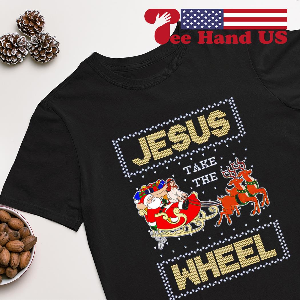 Jesus take the wheel tacky christmas shirt