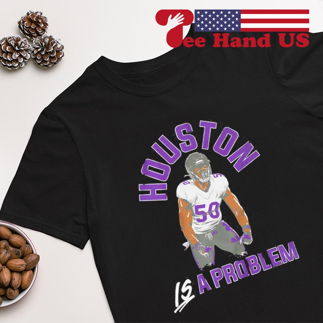 Justin Houston is a problem Baltimore Ravens shirt, hoodie