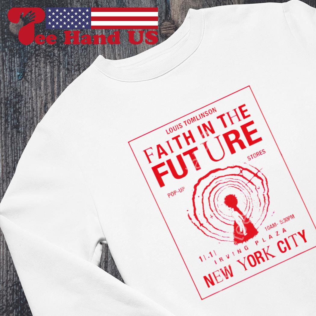 Louis Tomlinson Faith In The Future New York City shirt, hoodie