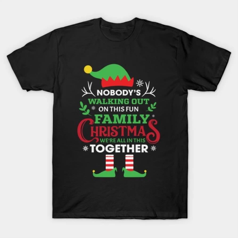 Nobody's walking out on this fun old fashioned Christmas T-Shirt