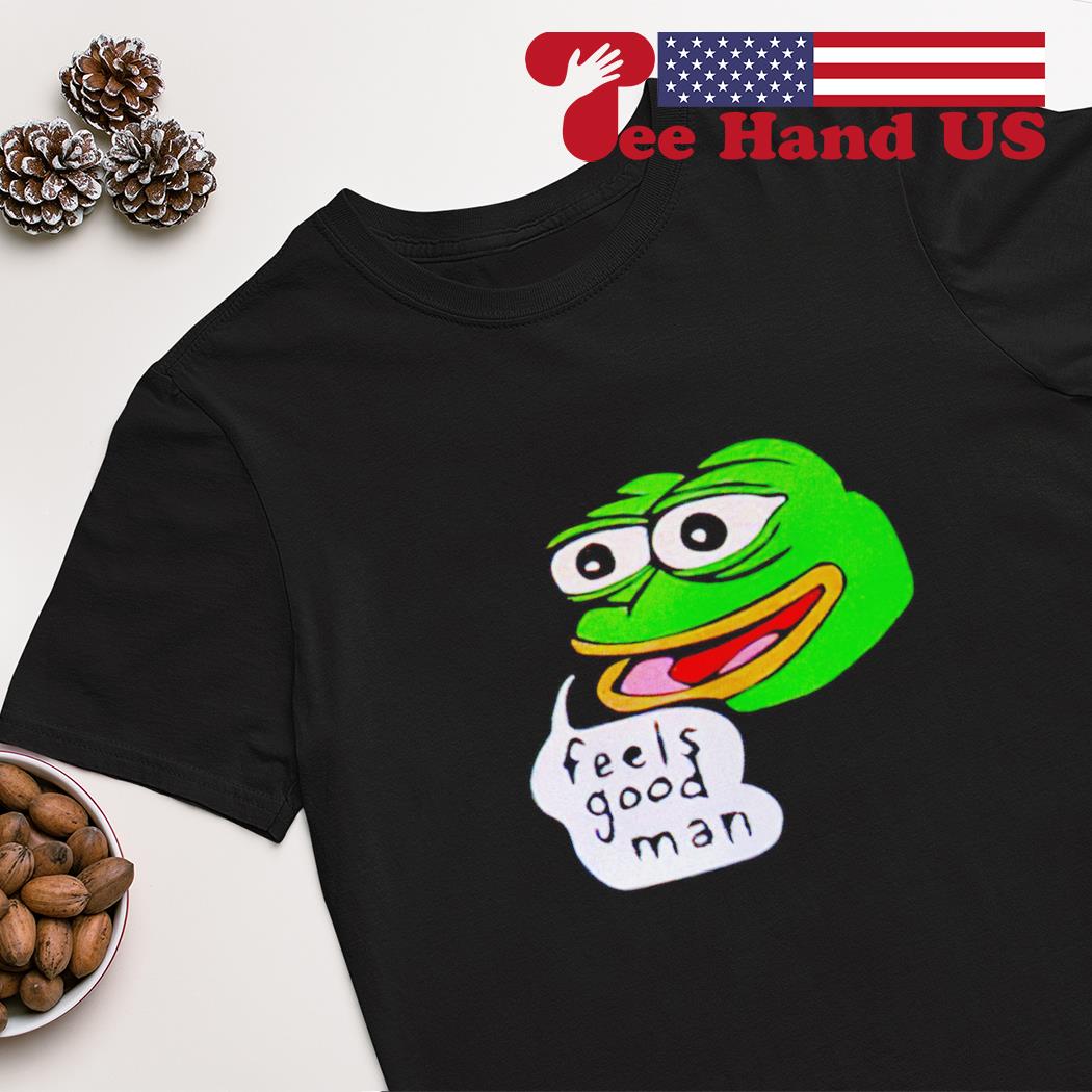 Pepe the frog feels good man shirt