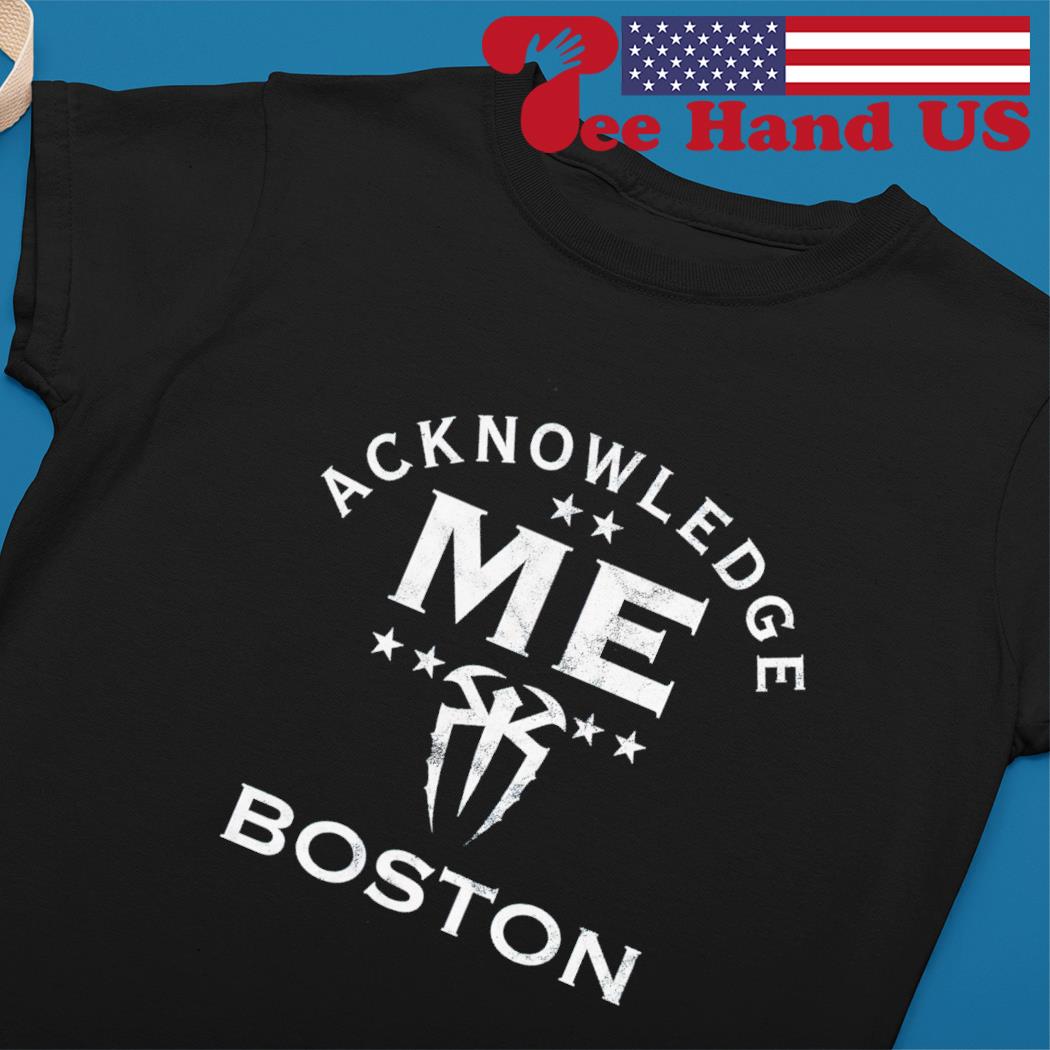 Men's Black Roman Reigns Acknowledge Me Boston T-Shirt