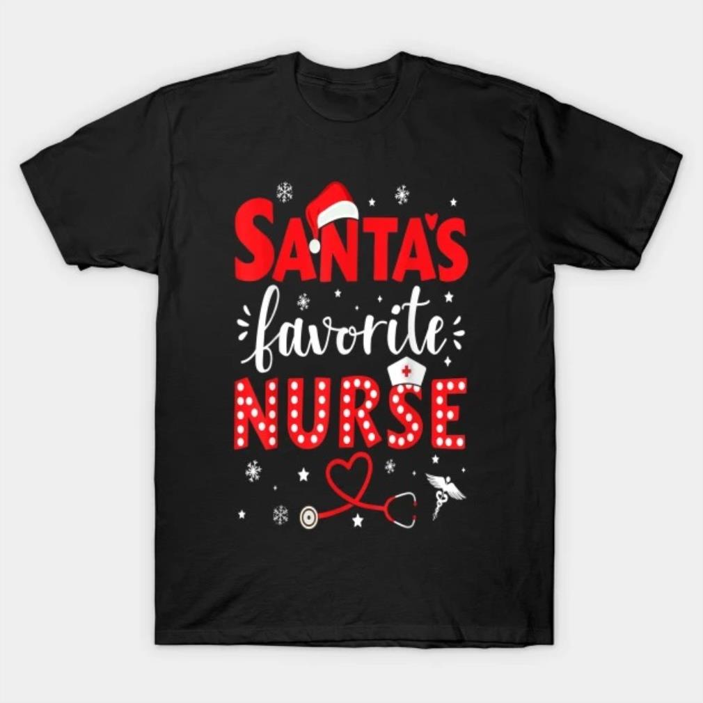 Santa Favorite Nurse Christmas Vibes Happy Holiday T-Shirt