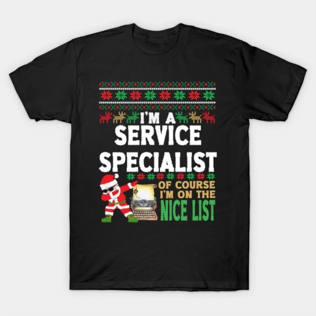 Service Specialist Shirt - Ugly Christmas Service Specialist Gift T-Shirt