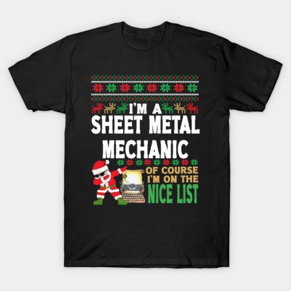 Sheet Metal Mechanic Shirt - Ugly Christmas Sheet Metal Mechanic Gift T-Shirt