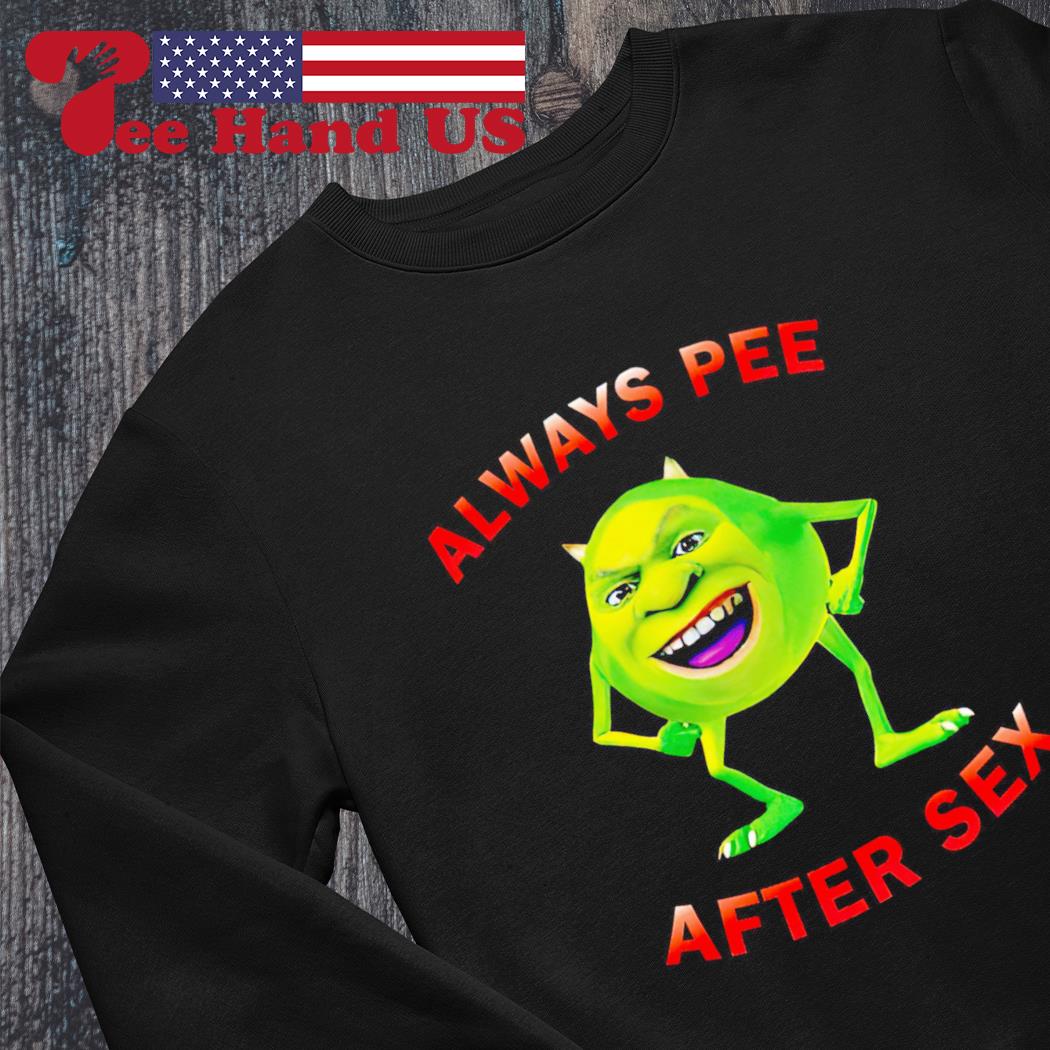 Shrek always pee after sex shirt, hoodie, sweater, long sleeve and tank top