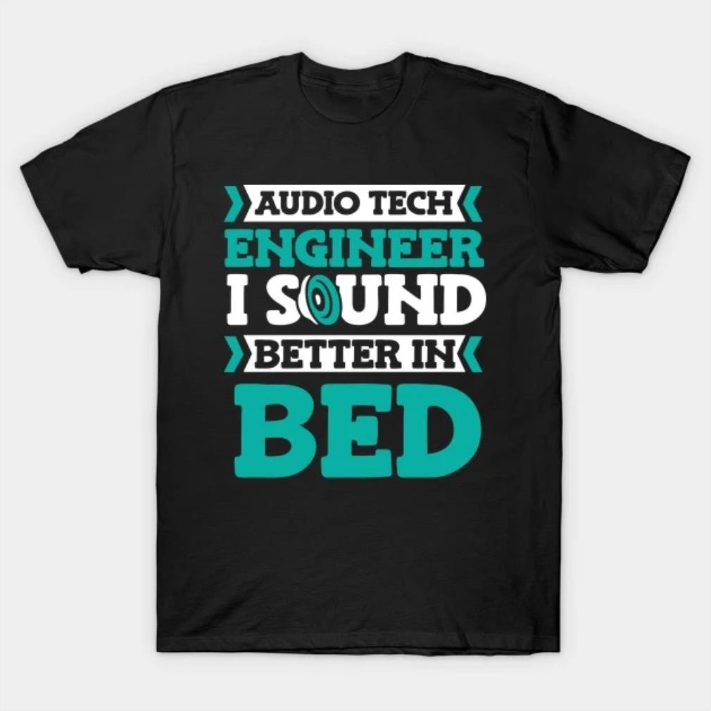 Sound Engineer Studio - Producer Audio Tech Engineer T-Shirt