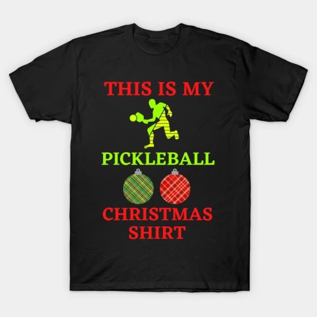This is my pickleball Christmas shirt T-Shirt