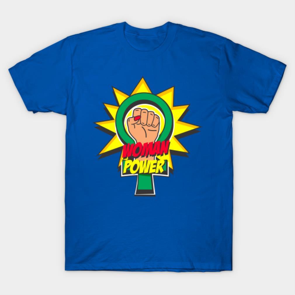 Woman Power Female Power T-Shirt