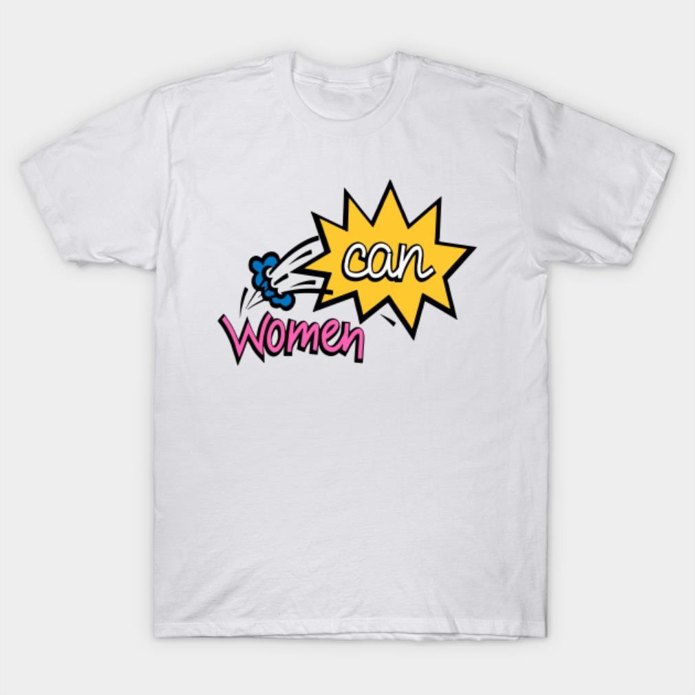 Women Can Do Everything T-Shirt
