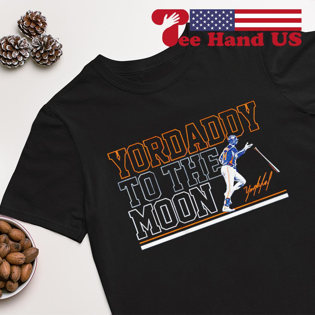 Yordan Alvarez Houston Astros Yordaddy to the Moon signature shirt