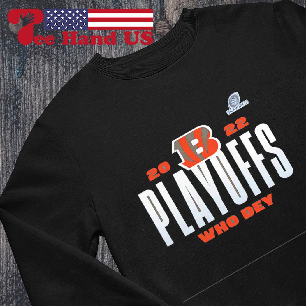 Cincinnati Bengals 2022 NFL Playoffs Who Dey shirt, hoodie, sweater, long  sleeve and tank top