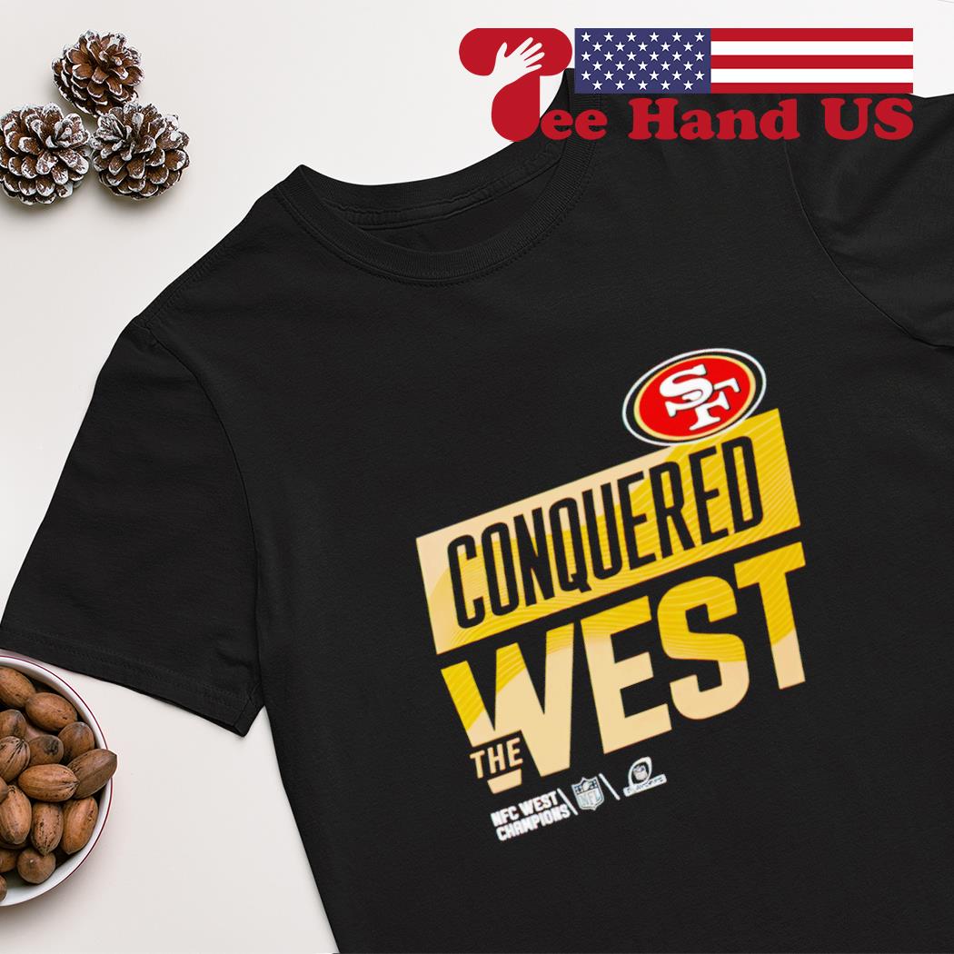 San Francisco 49Ers Conquered The West Tee Shirt, hoodie, sweater and long  sleeve