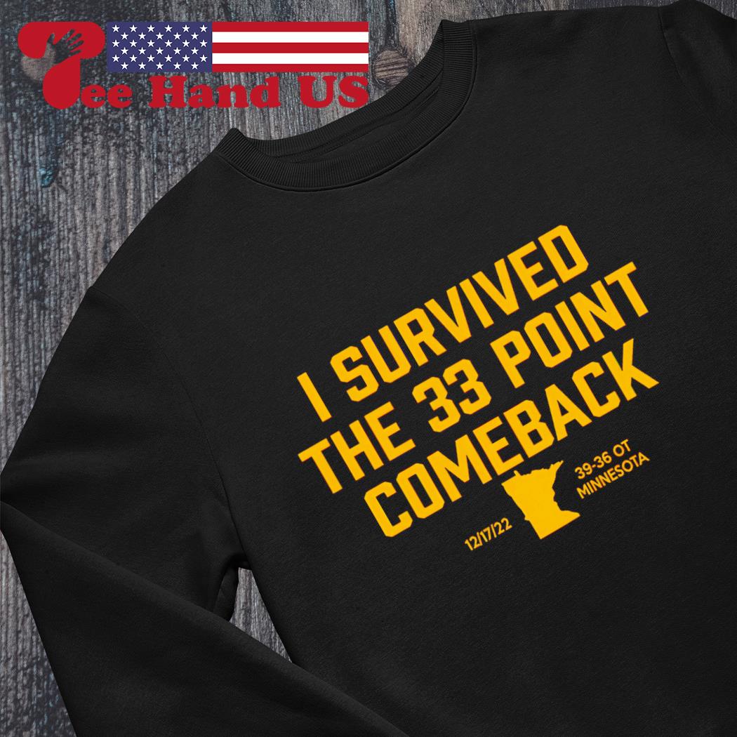 I Survived The 33 Points Comeback Final 39 36 OT Minnesota Shirt