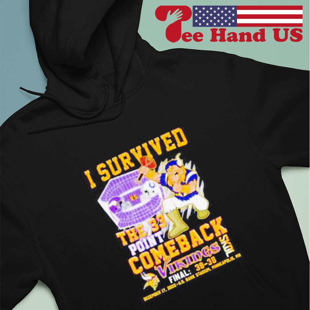 I Survived The 33 Point Comeback Vikings Skol Final 39 36 Shirt, hoodie,  sweater, long sleeve and tank top