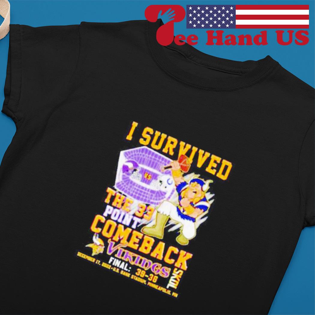 I Survived The 33 Point Comeback Vikings Skol Final 39 36 Shirt, hoodie,  sweater, long sleeve and tank top