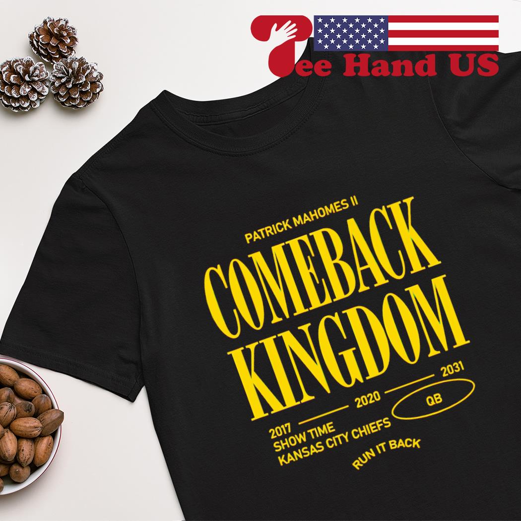 Kansas City Chiefs Comeback Kingdom shirt, hoodie, sweater, long sleeve and  tank top