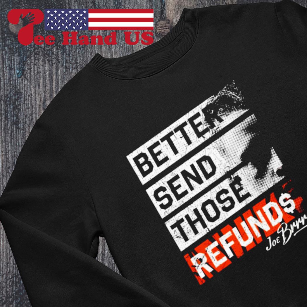 Better send those refunds Joe Brrr s Sweater