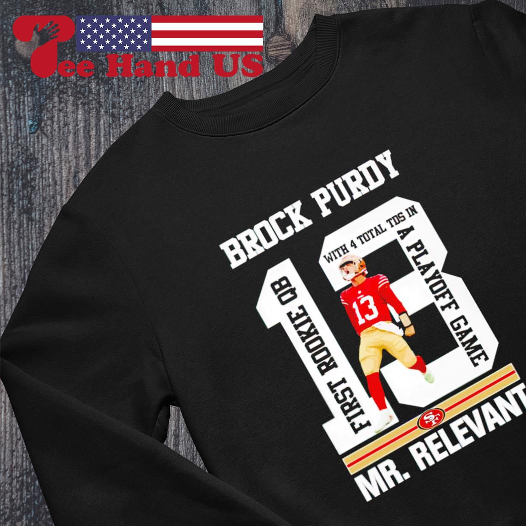 Mr. Irrelevant Brock Purdy San Francisco 49ers Shirt, hoodie