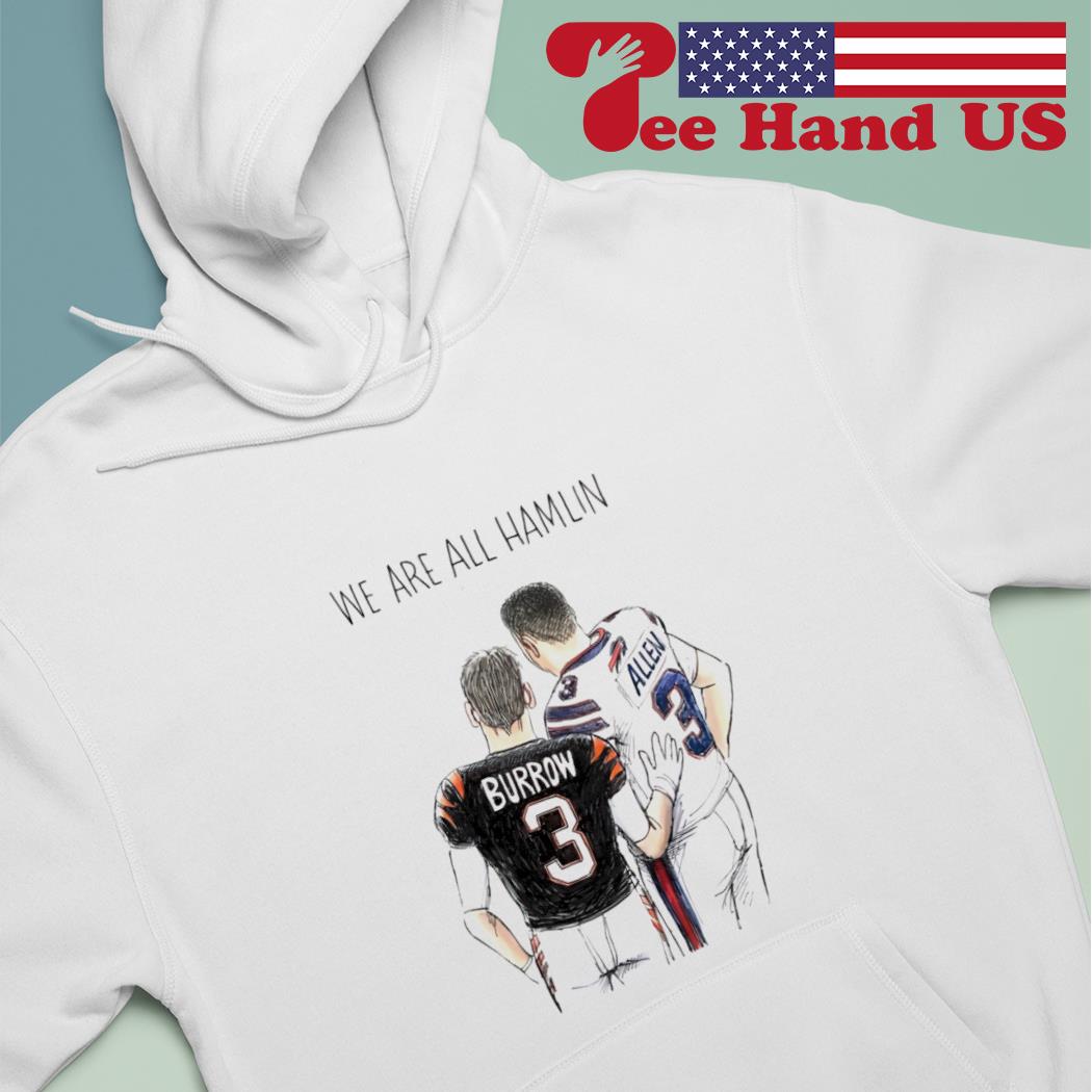 Burrow and Allen we are all Hamlin shirt, hoodie, sweater, long