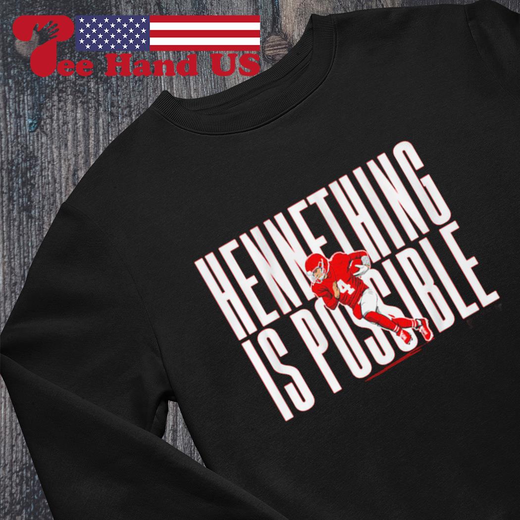 Official chad Henne Hennething Is Possible 2023 Kansas City Chiefs shirt,  hoodie, sweater, long sleeve and tank top