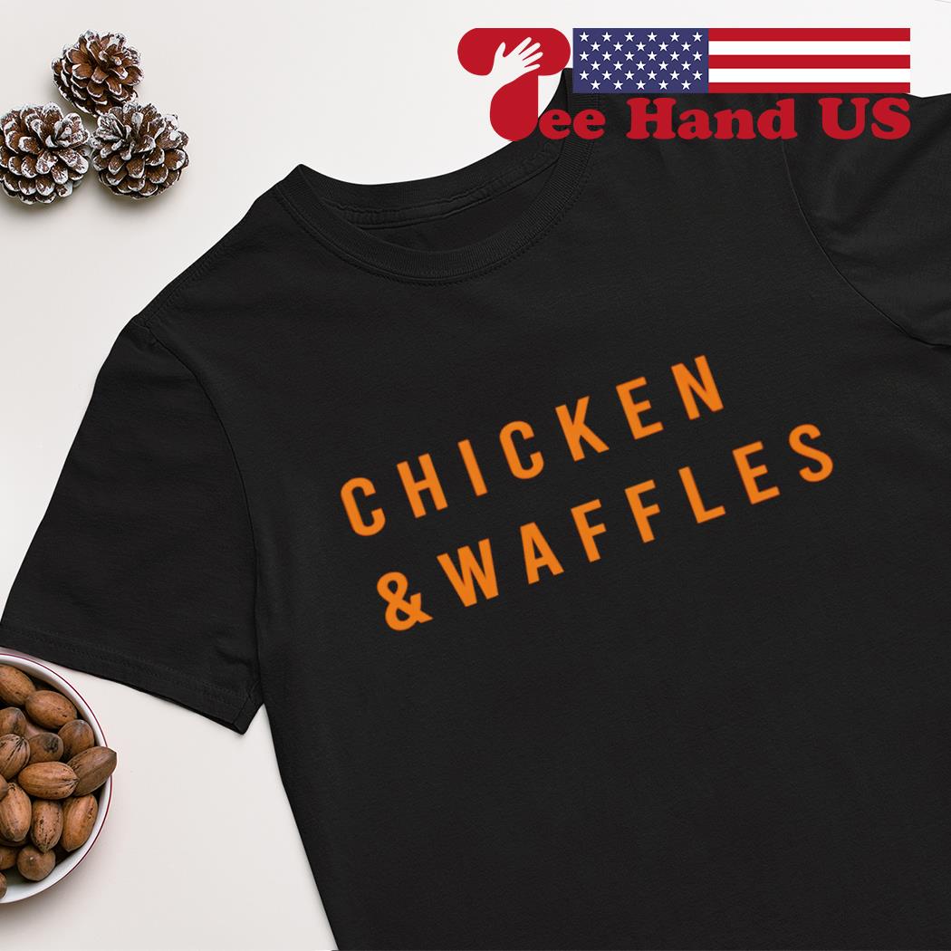 Chicken & waffles shirt
