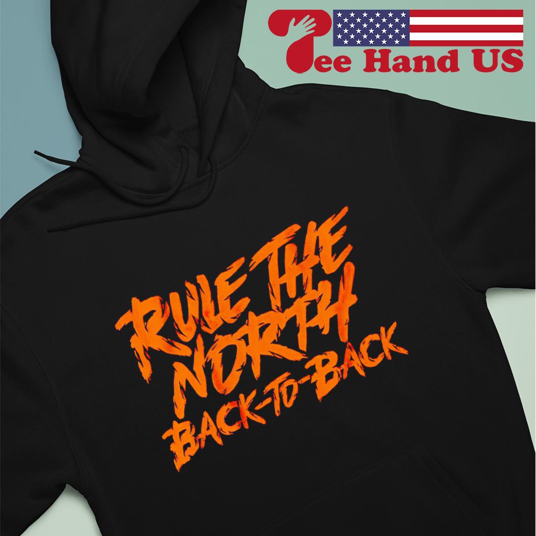 Cincinnati Bengals rule the north back-to-back shirt, hoodie, sweater, long  sleeve and tank top