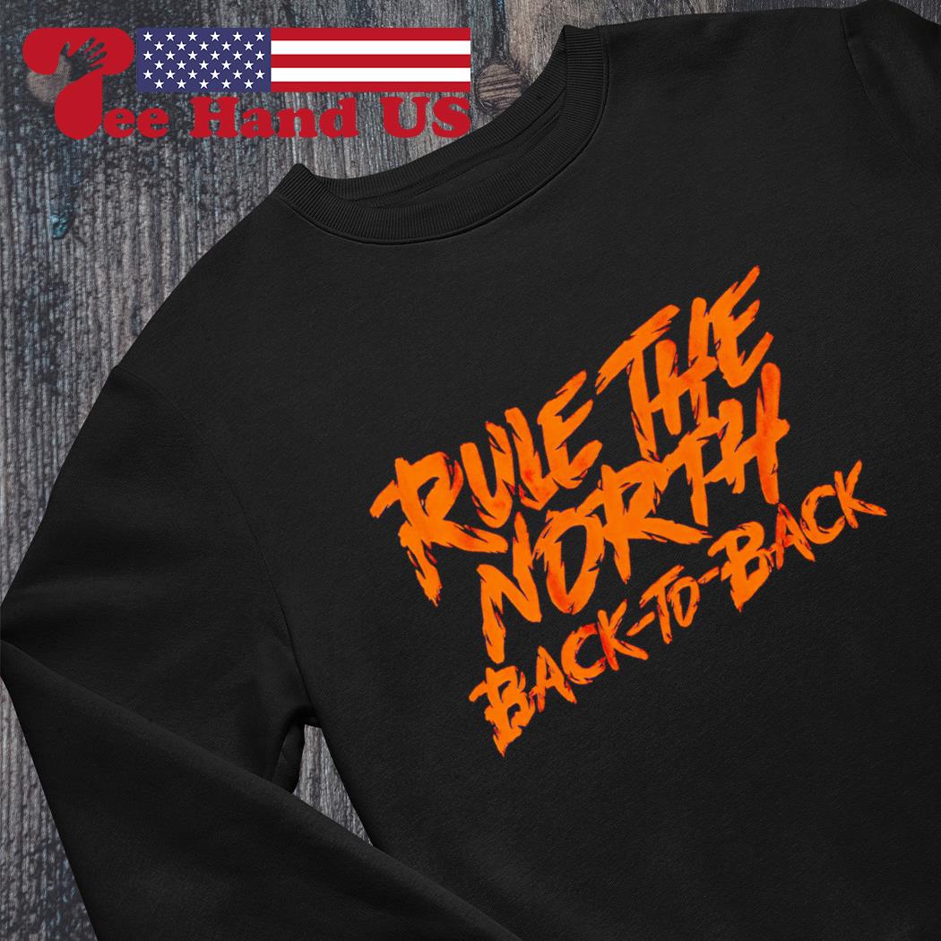 Cincinnati Bengals Rule The North Back-to-Back T-Shirt