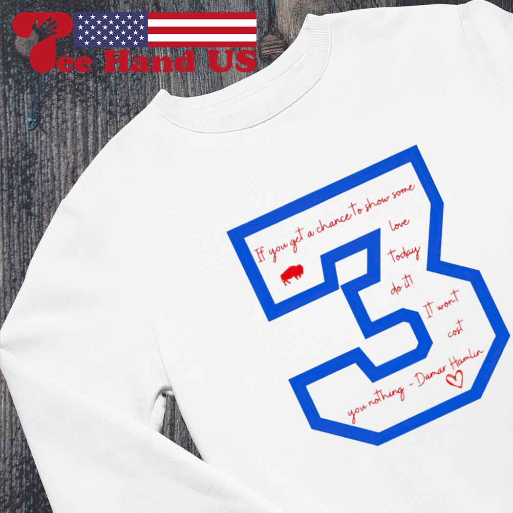 Love for 3 Damar Hamlin shirt, hoodie, sweater, long sleeve and