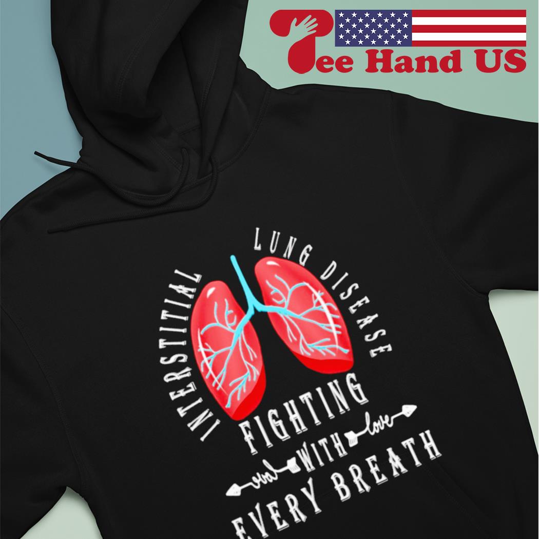 Interstitial lung disease fighting with every breath s Hoodie