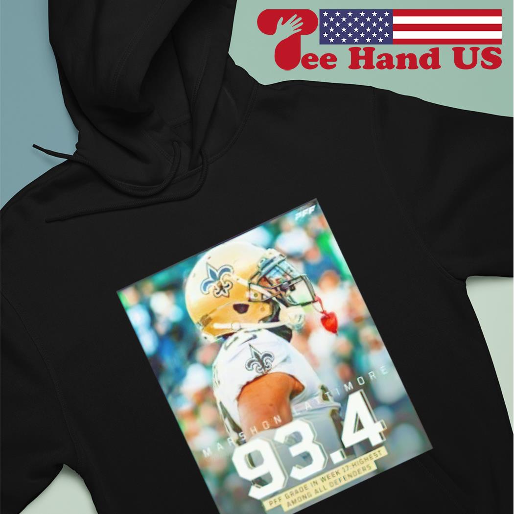 Marshon Lattimore 934 PFF grade in week 17 highest among all defenders Shirt,  hoodie, sweater, long sleeve and tank top