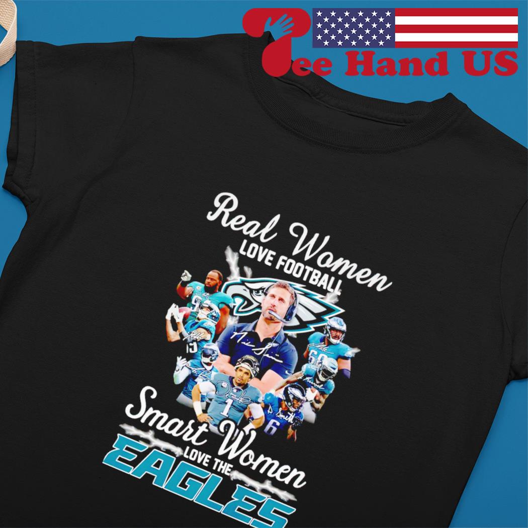 Philadelphia Eagles real women love football smart women love the