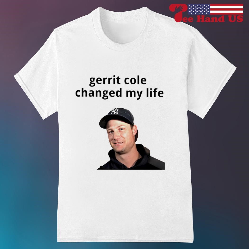 Official gerrit cole changed my life T-shirt, hoodie, tank top, sweater and  long sleeve t-shirt