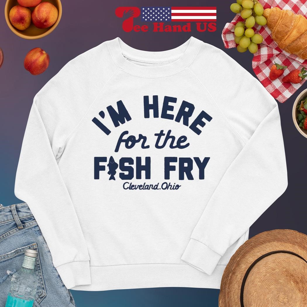 Cleveland Fish Fry T-Shirt - I’m Here for The Fish Fry - unisex Crew - Grey / M
