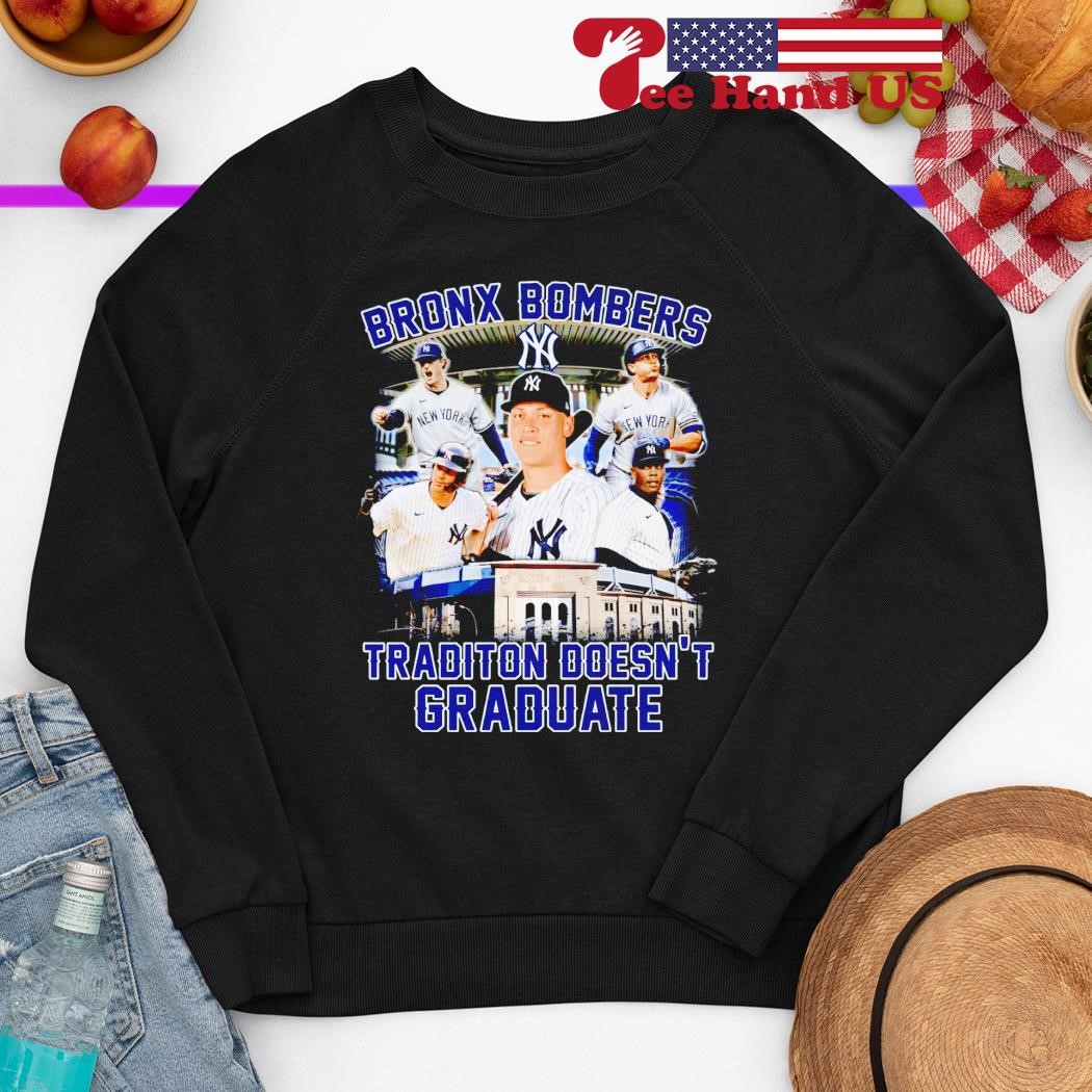 Bronx Bombers tradition doesn't graduate New York Yankees shirt