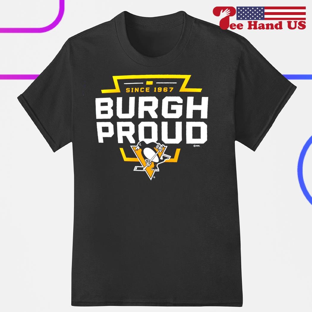 Pittsburgh Penguins Burgh Proud since 1967 shirt