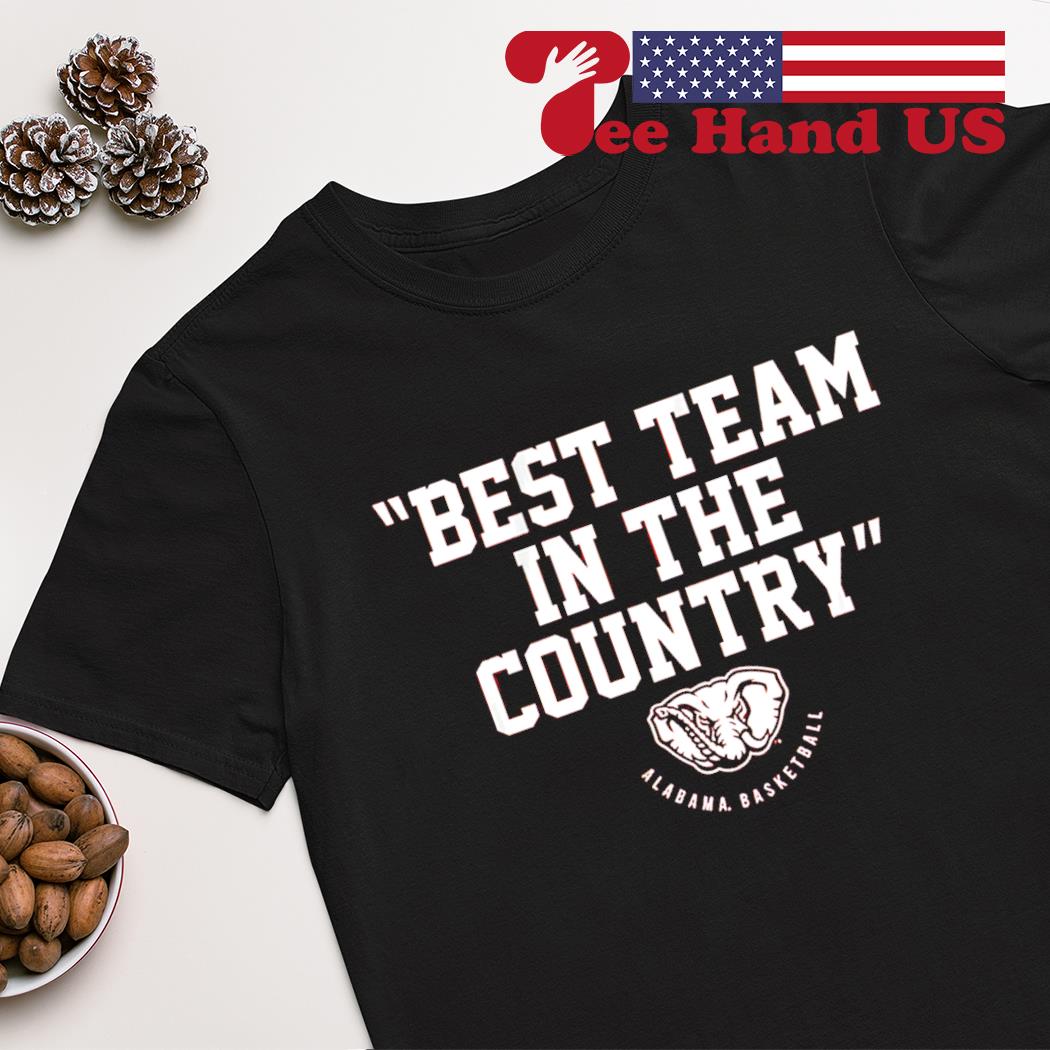 Alabama Crimson Tide basketball best team in the country shirt
