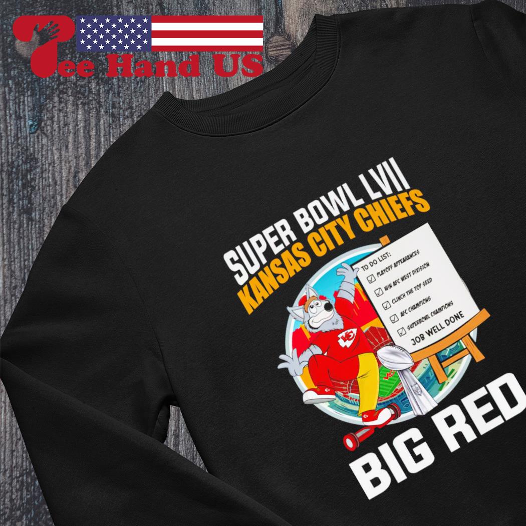 Super Bowl Lvii Kansas City Chiefs Big Red To Do List Shirt Hoodie