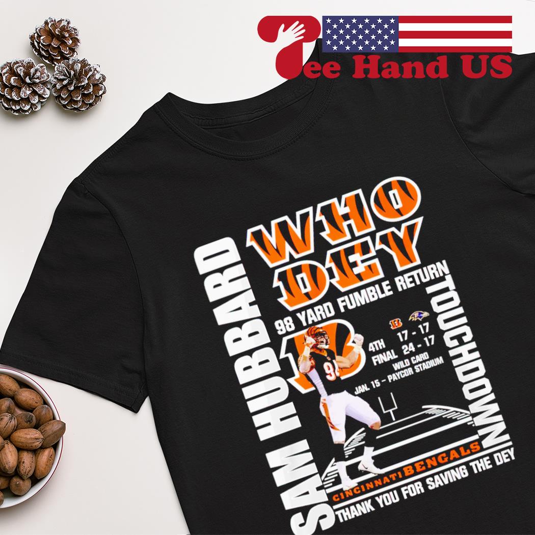 Cincinnati Bengals who dey 98 yard fumble return thank you for saving the dey shirt