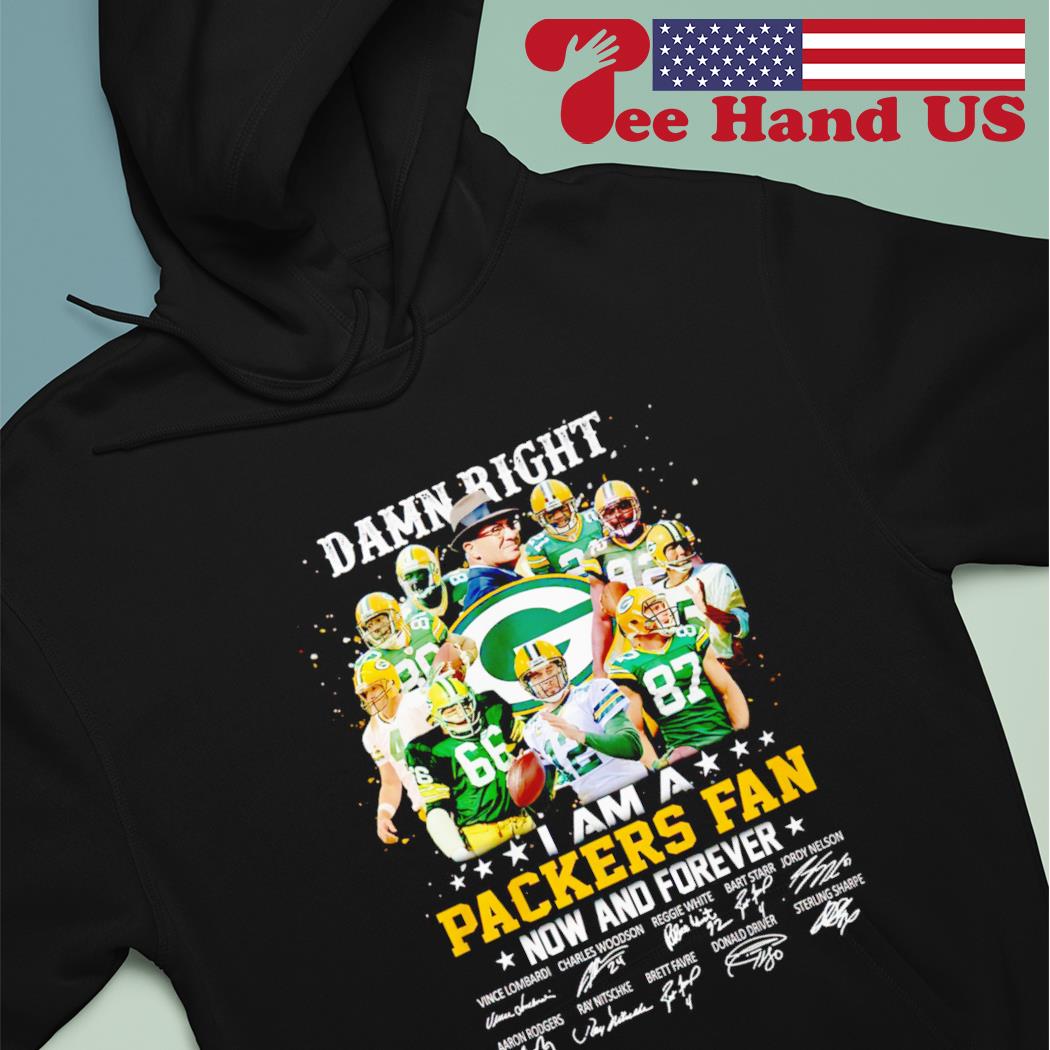 Green Bay Packers win lose or tie I am a Packers fan always and forever  shirt, hoodie, sweater, long sleeve and tank top