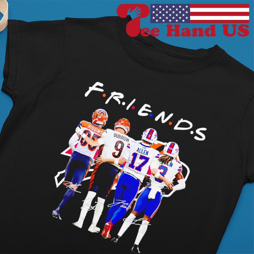 Friends Tee Higgins and Joe Burrow and Josh Allen and Dane Jackson  signatures shirt, hoodie, sweater, long sleeve and tank top