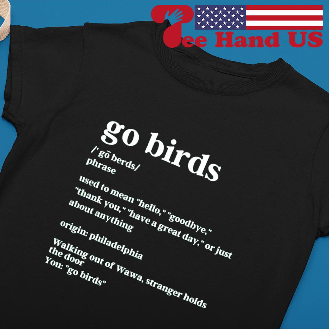 Go Birds License Plate Tee Shirt Hoodie Tank-Top Quotes